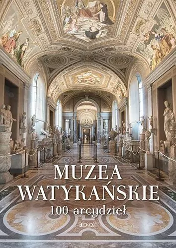 Muzea Watykańskie. 100 arcydzieł - tantis.pl