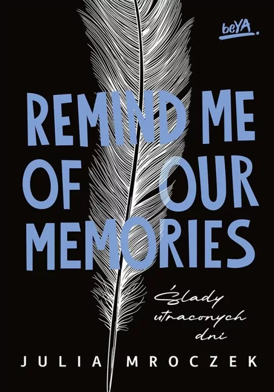 Remind Me of Our Memories - tantis.pl