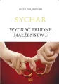 Sychar. Wygrać trudne małżeństwo - tantis.pl