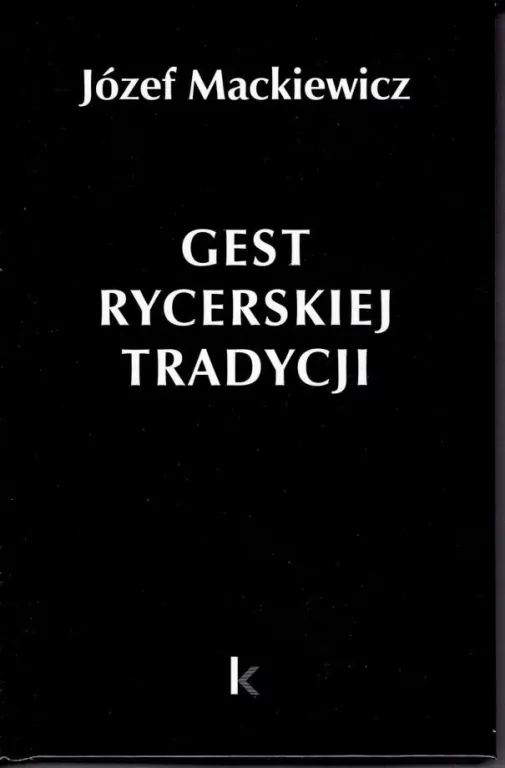 Dzieła. Tom 30. Gest rycerskiej tradycji - tantis.pl
