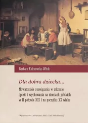 Dla dobra dziecka... Nowatorskie rozwiązania w...