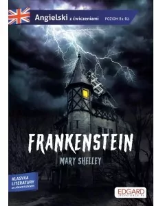 Frankenstein. Angielski z ćwiczeniami. Poziom B1-B2 - tantis.pl