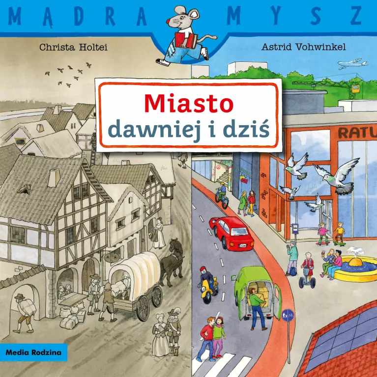 Miasto dawniej i dziś. Mądra Mysz - tantis.pl