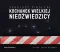 Kochanek Wielkiej Niedźwiedzicy. Audiobook - tantis.pl