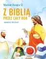 Z biblią przez cały rok. Opowieści dla dzieci - tantis.pl