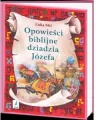 Opowieści biblijne dziadzia józefa Tom 2 - tantis.pl