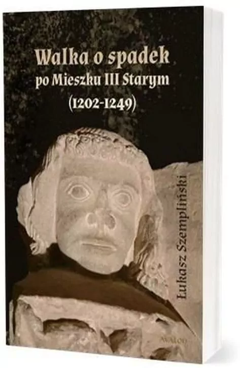 Walka o spadek po Mieszku III Starym (1202-1249) - tantis.pl