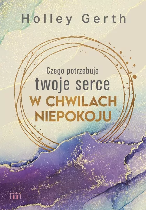 Czego potrzebuje twoje serce w chwilach niepokoju - tantis.pl