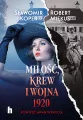 Miłość, krew i wojna 1920 - tantis.pl