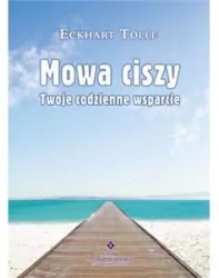 Mowa ciszy. Twoje codzienne wsparcie