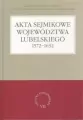 Akta sejmikowe województwa lubelskiego 1572-1632 - tantis.pl