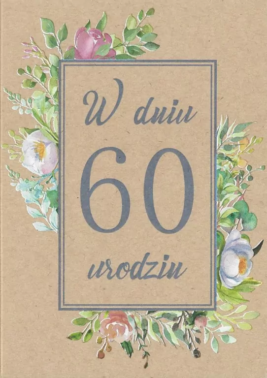Kartka okolicznościowa Urodziny 60 - tantis.pl