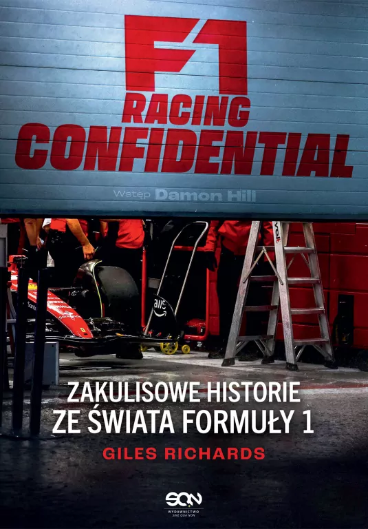 F1 Racing Confidential. Zakulisowe historie ze świata Formuły 1 - tantis.pl