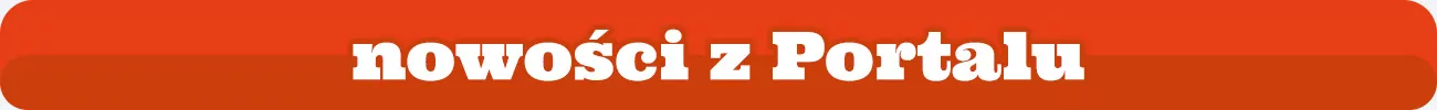 Nowości z Portalu