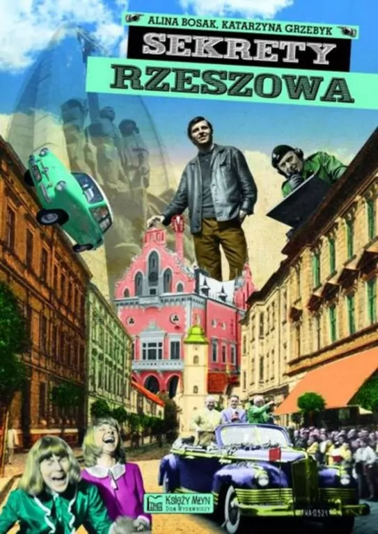 Sekrety Rzeszowa. Sekrety - tantis.pl