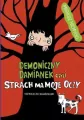 Demoniczny Damianek, czyli strach ma moje oczy. Tom 2 - tantis.pl