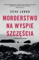 Morderstwo na Wyspie Szczęścia. Ronja Vaara. Tom 1 - tantis.pl