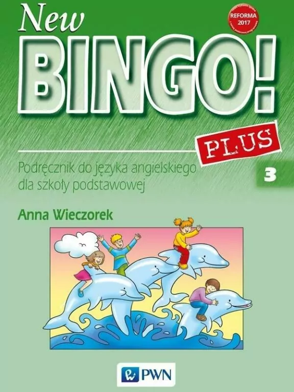 New Bingo! 3 Plus Podręcznik Szkoła podstawowa - tantis.pl