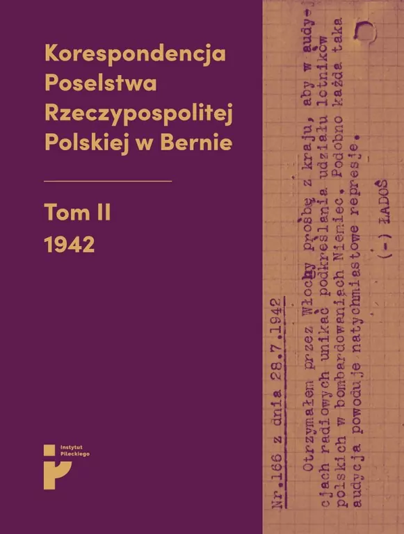 Korespondencja Poselstwa Rzeczypospolitej Polskiej w Bernie. Tom 2 - tantis.pl