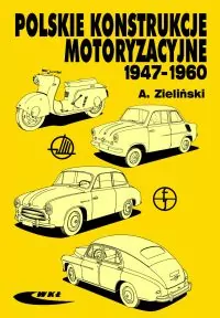 Polskie konstrukcje motoryzacyjne 1947-1960 - tantis.pl
