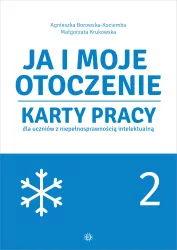 Ja i moje otoczenie. Karty pracy. Cz.2