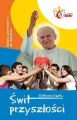 Świt Przyszłości. Święty JPII do młodych - tantis.pl