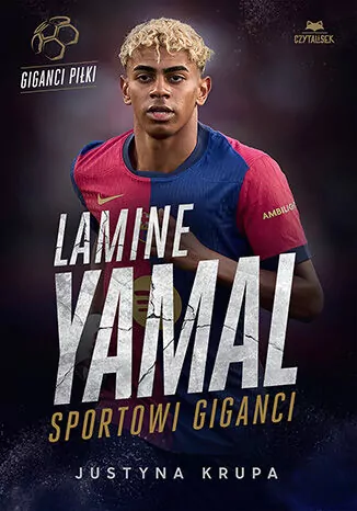Lamine Yamal. Sportowi giganci - tantis.pl