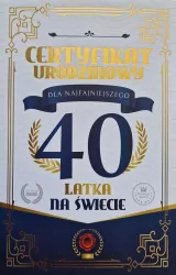 Karnet Certyfikat Urodzinowy 40 urodziny męskie