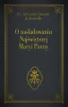 O naśladowaniu Najświętszej Maryi Panny - tantis.pl