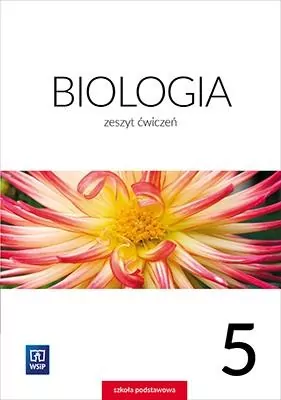 Biologia. Klasa 5. Szkoła podstawowa. Zeszyt ćwiczeń - tantis.pl