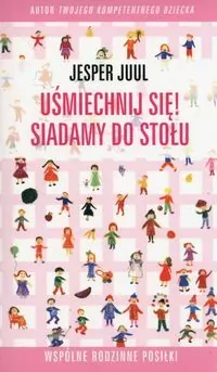 Uśmiechnij się! Siadamy do stołu - tantis.pl