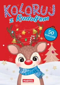 Koloruj z Rudolfem. Z naklejkami - tantis.pl