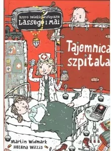 Tajemnica szpitala. Biuro Detektywistyczne Lassego i Mai. Tom 19 - tantis.pl