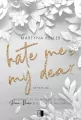 Hate Me, My Dear. Artists. Tom 2 - tantis.pl
