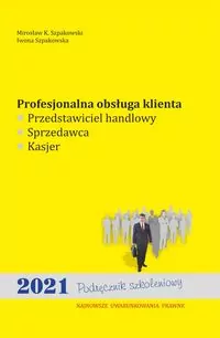 Profesjonalna obsługa klienta wyd. 2021 - tantis.pl