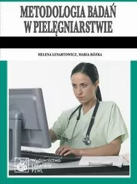 Metodologia badań w pielęgniarstwie. Podręcznik dla studiów medycznych - tantis.pl