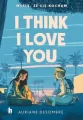 I think I love you - tantis.pl