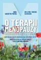 O terapii menopauzy. Czego ginekolog ci nie powie. Hormonalna terapia menopauzalna, suplementy, dieta. Nowe spojrzenie na zdrowie kobiety według doktora Tadeusza - tantis.pl