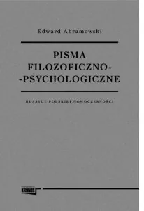 Pisma filozoficzno - psychologiczne. Klasycy polskiej nowoczesności - tantis.pl