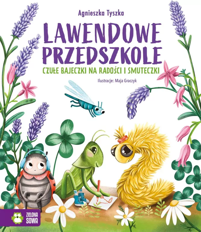 Lawendowe Przedszkole. Czułe bajeczki na radości i smuteczki - tantis.pl