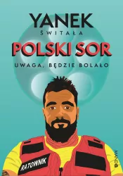 Polski SOR. Uwaga, będzie bolało