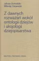 Z dawnych rozważań wokół ontologii dziejów.. - tantis.pl