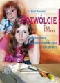 Pozwólcie im... Całkiem inne kazania rekolekcyjne dla dzieci - tantis.pl