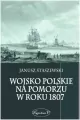 Wojsko polskie na Pomorzu w roku 1807 - tantis.pl