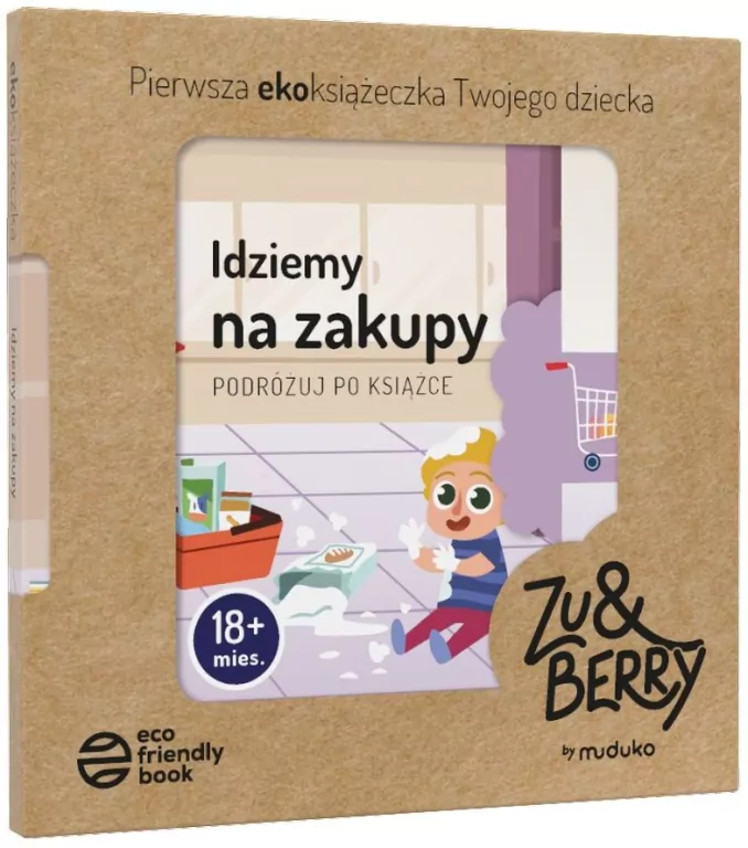 Idziemy na zakupy. 18 miesięcy. Pierwsza ekoksiążeczka Twojego dziecka - tantis.pl