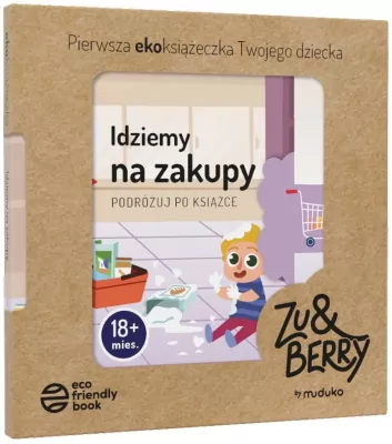 Idziemy na zakupy. 18 miesięcy. Pierwsza ekoksiążeczka Twojego dziecka