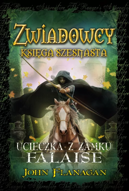 Ucieczka z zamku Falaise. Zwiadowcy. Tom 16 - tantis.pl