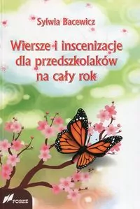 Wiersze i inscenizacje dla przedszkolaków na cały rok - tantis.pl