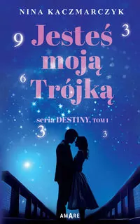 Jesteś moją Trójką T.1 - tantis.pl
