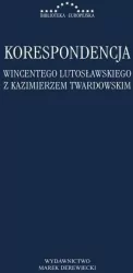 Korespondencja Wincentego Lutosławskiego z Kazimierzem Twardowskim. Biblioteka Europejska